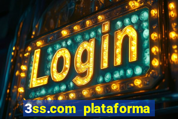 3ss.com plataforma de jogos